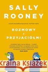 Rozmowy z przyjaciółmi Sally Rooney 9788383875798