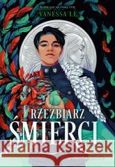 Rzeźbiarz śmierci Vanessa Le 9788383878744