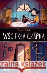 Wściekła czapka Rafał Witek, Aleksandra Lipka 9788383880365