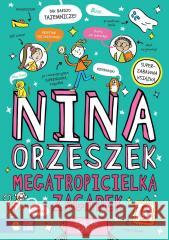Nina Orzeszek. Megatropicielka zagadek Sarah Bowie 9788383880631
