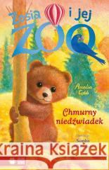 Zosia i jej zoo. Chmurny niedźwiadek Amelia Cobb 9788383883113