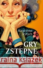 Gry zstępne Katarzyna Ryrych 9788383910581