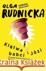 Klątwa babci Józi Olga Rudnicka 9788383911359