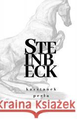 Kasztanek, Perła John Steinbeck 9788383912462