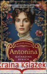 Wilcze córki T.1 Antonina Katarzyna Ryrych 9788383913711