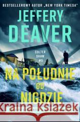 Na południe od Nigdzie Jeffery Deaver 9788383913834