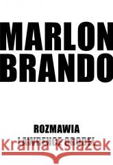 Marlon Brando Rozmawia Lawrence Grobel Marlon Brando, Lawrence Grobel 9788383940281