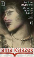 Studium przypadku Graeme Macrae Burnet 9788383960715