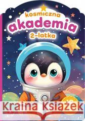 Kosmiczna akademia 2-latka Sylwia Chojecka 9788383980133