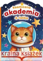 Kosmiczna akademia 4-latka Sylwia Chojecka 9788383980157