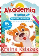 Akademia 4-latka z pieskiem Kacperkiem Sylwia Chojecka 9788383980195