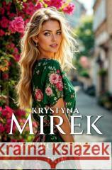 Zauroczenie Krystyna Mirek 9788384020159