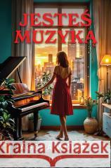 Jesteś muzyką Jagoda Wochlik 9788384021606