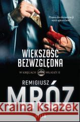 Większość bezwzględna Remigiusz Mróz 9788384021859