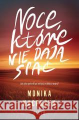 Noce, które nie dają spać Monika Kacprzyk 9788384024157