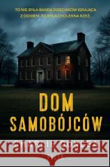 Dom samobójców Charlie Donlea 9788384024287