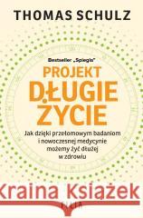 Projekt Długie Życie Thomas Schulz 9788384026762