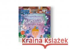 Marcelinka i szczypta magii Katarzyna Kucewicz, Ewa Poklewska-Koziełło 9788384027189