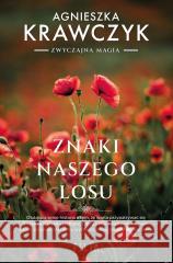 Znaki naszego losu Agnieszka Krawczyk 9788384027349