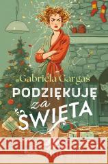 Podziękuję za Święta Gabriela Gargaś 9788384027356