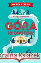 Góra kłopotów Marek Stelar 9788384029442