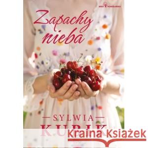 Zapachy nieba Kubik Sylwia 9788384041079