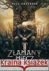 Złamany miecz Poul Anderson 9788384080207