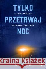 Tylko przetrwaj noc Riley Sager 9788384170502