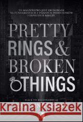 Pretty Rings & Broken Things Kat Singleton 9788384180099