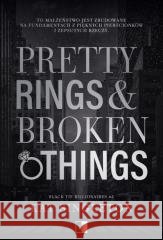 Pretty Rings & Broken Things Kat Singleton 9788384180099