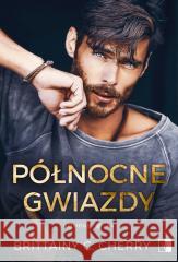 Północne gwiazdy Brittainy C. Cherry 9788384180518