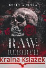 Raw: Rebirth w.2 Belle Aurora 9788384182086