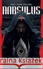 Zakon Eihiliona Księga 1 Anbsulus Piotr Paszkowski 9788384230794