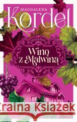 Uroczysko T.3 Wino z Malwiną (barwione brzegi) Magdalena Kordel 9788384250365