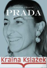 Prada. Historia rodziny Tommaso Ebhardt 9788384270196