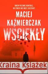 Wściekły Maciej Kaźmierczak 9788384301371