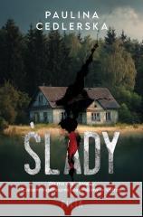 Ślady Paulina Cedlerska 9788384410363