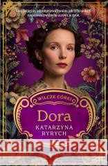 Wilcze córki T.2 Dora Katarzyna Ryrych 9788384440308