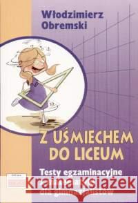 Z uśmiechem do liceum Obremski Włodzimierz 9788386007752 Tutor