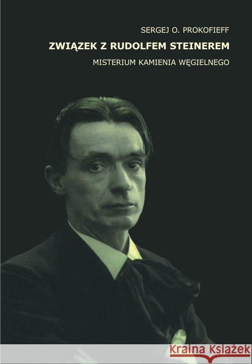Związek z Rudolfem Steinerem Prokofieff Sergej O. 9788386132980