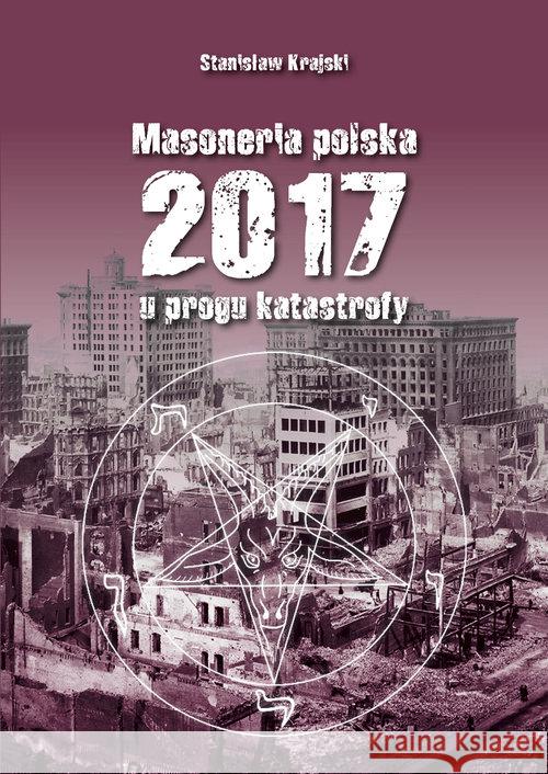Masoneria polska 2017 U progu katastrofy Krajski Stanisław 9788386535743 Św. Tomasza z Akwinu