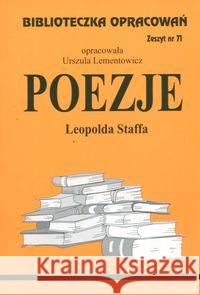 Biblioteczka opracowań nr 071 Poezjie L.Staffa Lementowicz Urszula 9788386581481 Biblios