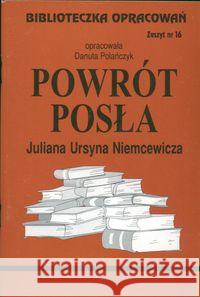 Biblioteczka opracowań nr 016 Powrót posła  9788386581603 Biblios