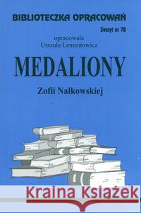 Biblioteczka opracowań nr 078 Medaliony Lementowicz Urszula 9788386581832 Biblios