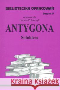 Biblioteczka opracowań nr 025 Antygona  9788386581856 Biblios