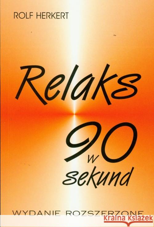 Relaks w 90 sekund Herkert Rolf 9788386757053 Kos