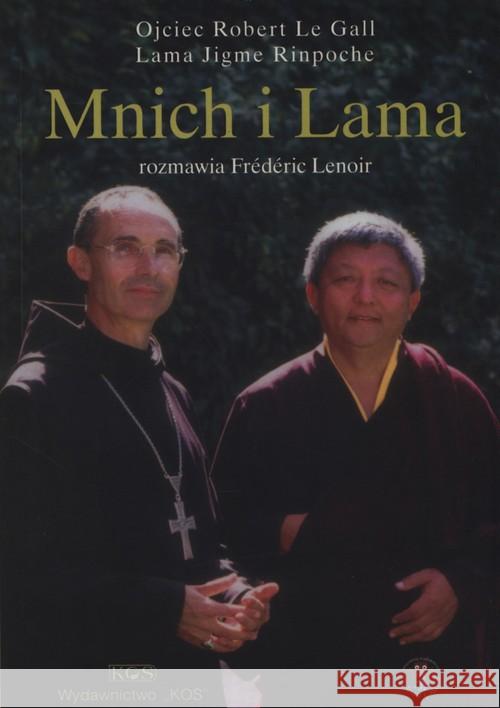 Mnich i Lama Le Gall Robert RinpocheJigme Lenoir Frederic 9788386757794 Kos