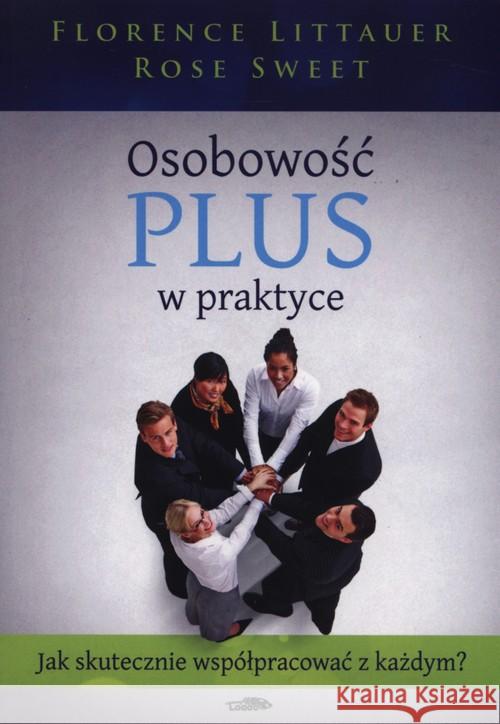 Osobowość plus w praktyce Littauer Florence Sweet Rose 9788386941940 Logos