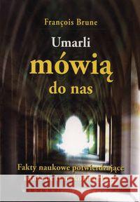 Umarli mówią do nas - F. Brune Brune Francois 9788387025717