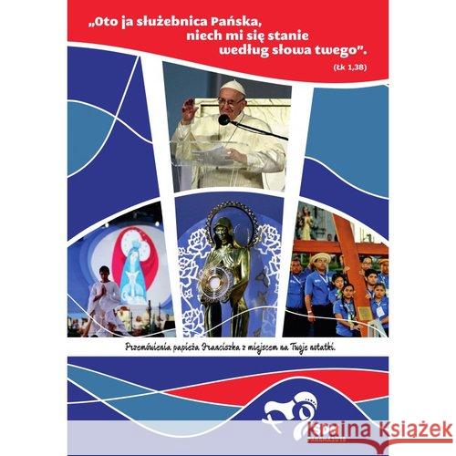 Przemówienia papieża Franciszka ŚDM Panama 2019 Papież Franciszek 9788387207779 Wydawnictwo Gotów